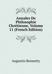 Annales De Philosophie Chretienne, Volume 11 (French Edition)