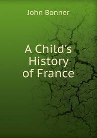 A Child's History of France