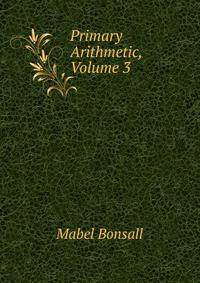 Primary Arithmetic, Volume 3