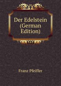 Der Edelstein (German Edition)