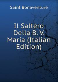 Il Saltero Della B. V. Maria (Italian Edition)