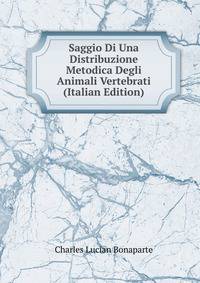 Saggio Di Una Distribuzione Metodica Degli Animali Vertebrati (Italian Edition)