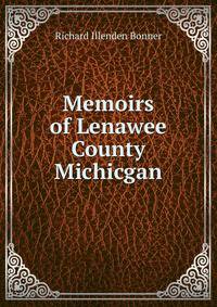Memoirs of Lenawee County Michicgan