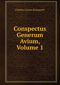 Conspectus Generum Avium, Volume 1