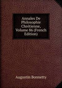 Annales De Philosophie Chretienne, Volume 86 (French Edition)