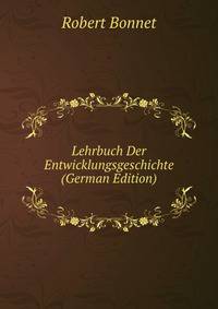 Lehrbuch Der Entwicklungsgeschichte (German Edition)