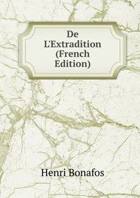 De L'Extradition (French Edition)