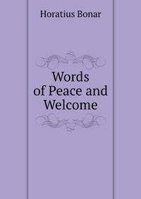 Words of Peace and Welcome