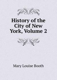 History of the City of New York, Volume 2