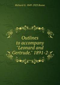 Outlines to accompany "Leonard and Gertrude." 1891-2