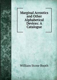 Marginal Acrostics and Other Alphabetical Devices: A Catalogue