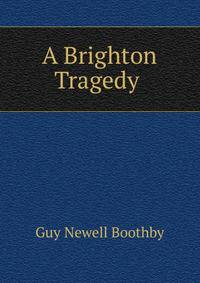 A Brighton Tragedy .