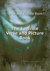 The Juvenile Verse and Picture Book