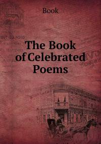 The Book of Celebrated Poems
