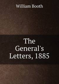 The General's Letters, 1885