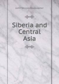Siberia and Central Asia