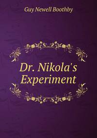 Dr. Nikola's Experiment