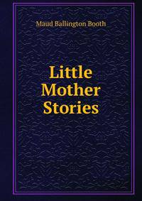 Little Mother Stories