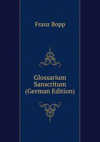 Glossarium Sanscritum (German Edition)