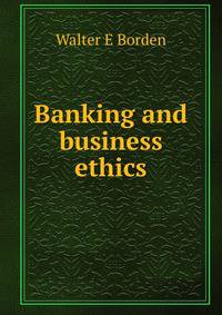 Banking and business ethics