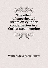 The effect of superheated steam on cylinder condensation in a Corliss steam engine