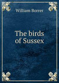 The birds of Sussex