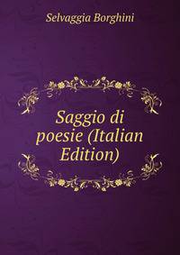 Saggio di poesie (Italian Edition)