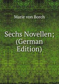 Sechs Novellen; (German Edition)