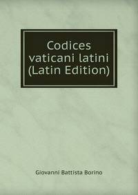Codices vaticani latini (Latin Edition)