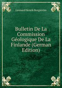 Bulletin De La Commission Geologique De La Finlande (German Edition)