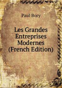 Les Grandes Entreprises Modernes (French Edition)