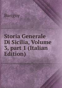 Storia Generale Di Sicilia, Volume 3, part 1 (Italian Edition)