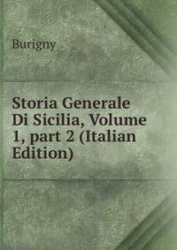 Storia Generale Di Sicilia, Volume 1, part 2 (Italian Edition)