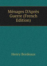 M?nages D'Apr?s Guerre (French Edition)