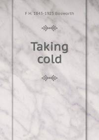 Taking cold