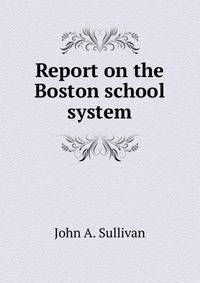 Report on the Boston school system