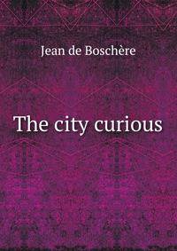 The city curious