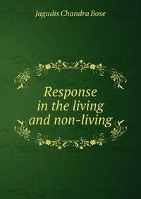 Response in the living and non-living