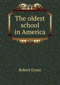 The oldest school in America