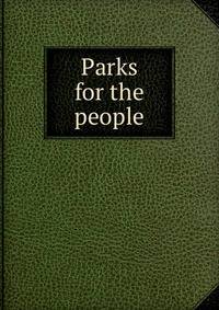 Parks for the people