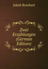 Zwei Erzahlungen (German Edition)