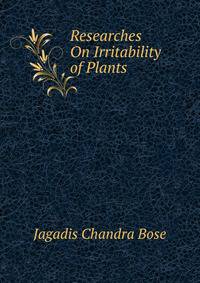 Researches On Irritability of Plants