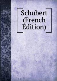 Schubert (French Edition)