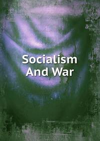 Socialism And War