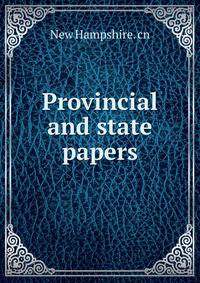 Provincial and state papers