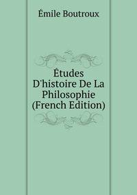 ?tudes D'histoire De La Philosophie (French Edition)