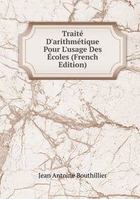 Trait? D'arithm?tique Pour L'usage Des ?coles (French Edition)