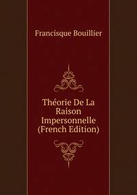 Theorie De La Raison Impersonnelle (French Edition)