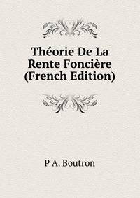 Theorie De La Rente Fonciere (French Edition)