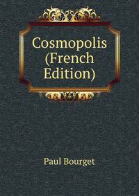 Cosmopolis (French Edition)